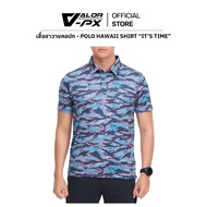VALOR PX-It's Time POLO Hawaii Shirt