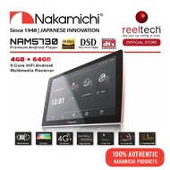 Nakamichi NAM5730 - 8 Core CPU 4RAM + 64GB Android Player Bluetooth 2K Display Hi-Res Audio  | NAM 5