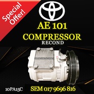 TOYOTA AE101 10PA15C RECOND COMPRESSOR/ RECON KOMPRESOR (CAR AIRCOND SYSTEM)