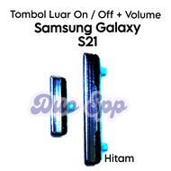 TOMBOL External Buttons 1 Set Power On Off + Volume Samsung Galaxy S21 / SM-G990F / SM-G990F/DS - Bu