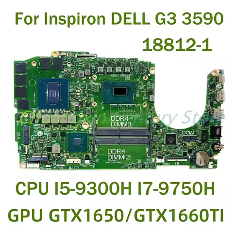 For Inspiron DELL G3 3590 Laptop motherboard 18812-1 with CPU I5-9300H I7-9750H GPU GTX1650/GTX1660T