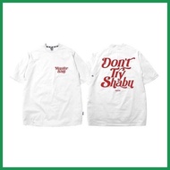 ☇◑ ↖ ۞ MSTR CO. Don't Try Shabu Clothing