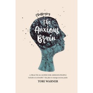 BOOK Challenging The Anxious Brain: A practical guide