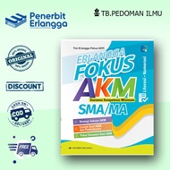 ERLANGGA FOKUS AKM SMA/MA
