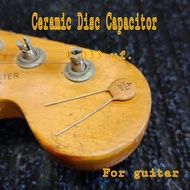 Ceramic Disc Capacitor 0.033 uf. (1 Pcs.) For Guitar & Bass