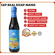 [325ML] CAP BILAL KICAP MANIS / SWEET SOY SAUCE [HALAL,READY STOCK]