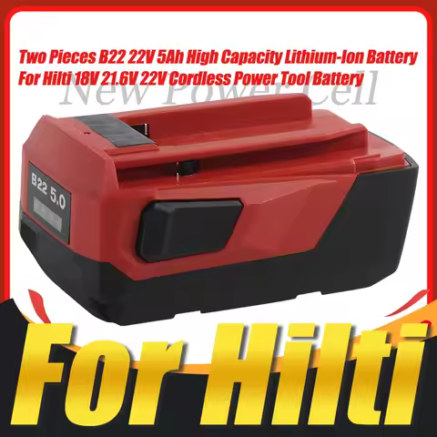 High Quality New 21.6V 5Ah Replace Lithium-Ion Battery For Hilti 21.6V 22V Cordless Tools For Hilti 