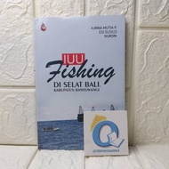 IUU FISHING IN THE BALI, REGENCY BANYUWANGI INTRANS