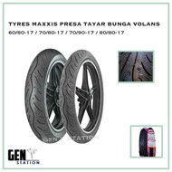 TYRES MAXXIS PRESA TAYAR BUNGA VOLANS 60/80-17 / 70/80-17 / 70/90-17