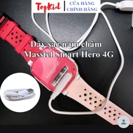 Dây đeo Đồng hồ Masstel Smart Hero 4G Chính hãng - Dây sạc nam châm đồng hồ Masstel Smart Hero 4G