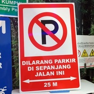 Sign no parking in all ways this 25m size 40x60 ACP material