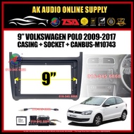 Volkswagen VW Polo 2009 -2017 ( Black ) Android player 9" inch Casing + Socket With Canbus - M10743