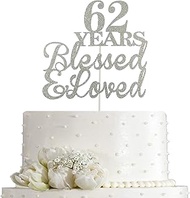 JIEEIN 62 Years Blessed & Loved Cake Topper for 62nd Birthday, Wedding Anniversary Party Decorations