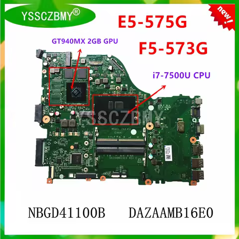 NEW ZAA X32 ZAAA DAZAAMB16E0 for ACER F5-573 F5-573G E5-575 E5-575G Laptop Motherboard i7-7500U CPU 