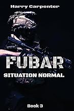 Fubar: Situation Normal: 3