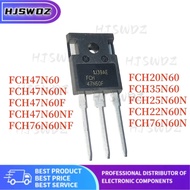 10PCS NEW FCH20N60 FCH22N60N FCH25N60N  FCH35N60 FCH47N60 FCH47N60NF FCH47N60N FCH76N60NF FCH76N60N 