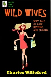 Wild Wives Charles Willeford