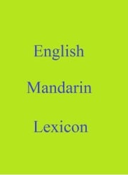 English Mandarin Lexicon Robert Goh