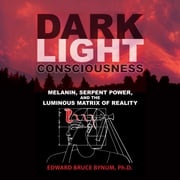 Dark Light Consciousness Edward Bruce Bynum, Ph.D., ABPP