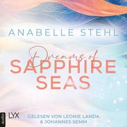 Dreams of Sapphire Seas - Irland-Reihe, Teil 2 (Ungekürzt) Anabelle Stehl