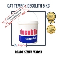 Decolith Cat Tembok 5 Kg READY SEMUA WARNA [KHUSUS JAWA dan BALI]