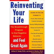 Reinventing Your Life: The Breakthrough Program to End Negative Behavior and Feel Great Again