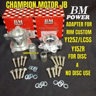 ADAPTER HUB CUSTOM BM POWER Y15Z Y125Z LC5S