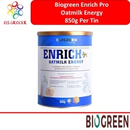 🎈🎈 Biogreen Enrich Pro Oatmilk Energy 850g Per Tin