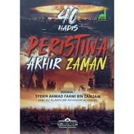 Buku 40 Hadis Peristiwa Akhir Zaman - susunan Syeikh Ahmad Fahmi (Khazanah Banjariah) / Buku Peristi