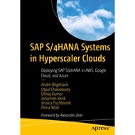 [sgstock] SAP S/4HANA Systems in Hyperscaler Clouds: Deploying SAP S/4HANA in AWS, Google Cloud, and