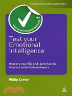 100939.Test Your Emotional Intelligence: Improve Your Eq and Learn How to Impress Potential Employers