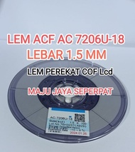 acf ac-7206 lem acf bonding lem lcd perekat lcd dan cof lem cof o