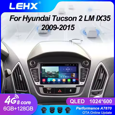 LEHX 8Core 4G Android 15 Car Radio Multimedia Carplay For Hyundai IX35 Tucson 2 LM 2009-2015 AutoRad
