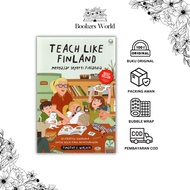 Teach Like Finland: Teaching Like Finland - Timothy D. Walker Walker