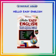 [ADM] HELLO EASY ENGLISH BELAJAR BAHASA INGGERIS UNTUK KEGUNAAAN HARIAN