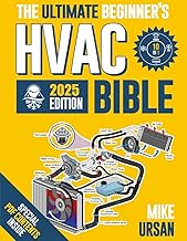 HVAC BIBLE [10 in 1] The Ultimate Beginner's Guide: Mastering Residential & Commercial Systems, Setu