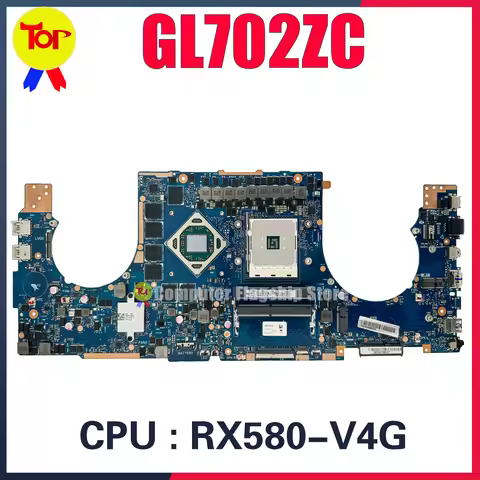 GL702ZC Notebook Mainboard For ASUS ROG GL702Z Laptop Motherboard W/ RX580 4G Main Board 100% Test F