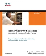 Router Security Strategies Gregg Schudel