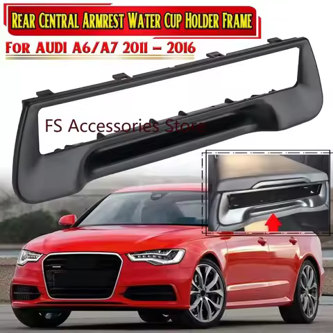 For AUDI A6 A7 2011-2016 Car Rear Central Armrest Water Cup Holder Frame Bottle Organizer Bracket 4G