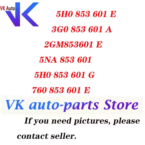 5H0 853 601 G /H 5NA 853 601 760 853 601 E 3G0 853 601 A 2GM 853 601 E For Tiguan MK2 Passat B8 8.5 
