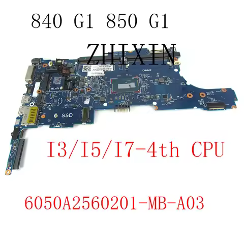 Suitable for HP EliteBook 840 G1 850 G1 laptop motherboard with I3 I5 I7 4TH Gen CPU 6050A2560201-MB