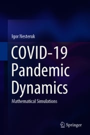 COVID-19 Pandemic Dynamics Igor Nesteruk