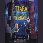 The Tiara on the Terrace Kristen Kittscher