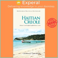 Haitian Creole-English/English-Haitian Creole Practical Dictionary by Charmant Theodore (US edition,