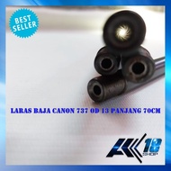 LARAS CANON 737 BAJA OD 13 PANJANG 70CM