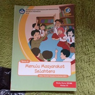 ORIGINAL INTEGRATED THEMATIC TEACHER'S BOOK GRADE 6 ELEMENTARY SCHOOL THEME 6 TOWARDS HISTORY SOCIET