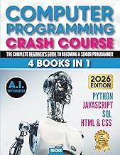 COMPUTER PROGRAMMING CRASH COURSE: [4 BOOKS IN 1] Python + Javascript + SQL + HTML & CSS. The Comple