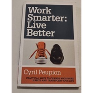 (ENG) Cyril Peupion - Work Smarter: Live Better