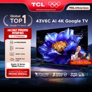 TCL AI 4K Google TV 43 inch V6C - MEMC - HDR 10 - HVA Panel - Dolby Audio - Google Play/Netflix/Yout