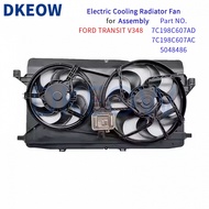 Electric Cooling Radiator Fan Assembly for FORD TRANSIT V348 TOURNEO CUSTOM Bus 7C198C607AD 7C198C60